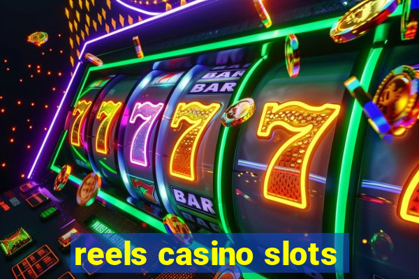 reels casino slots